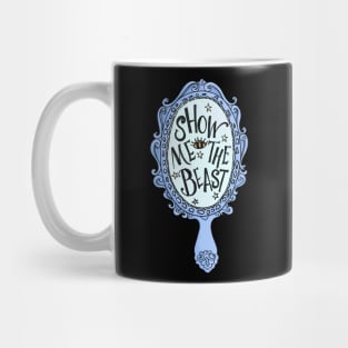 Show Me The Beast Positivity Magic Mirror Mug